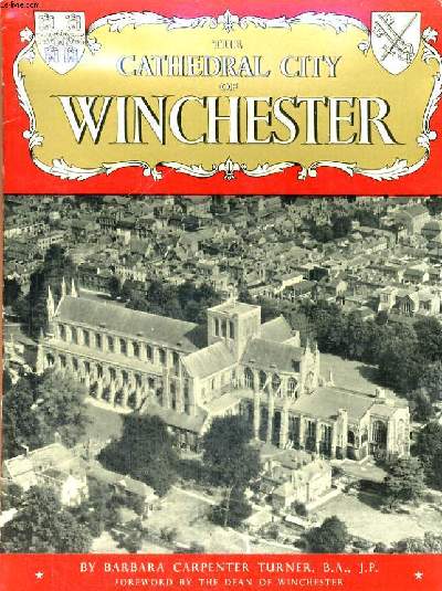 THE CATHEDRAL CITY OF WINCHESTER