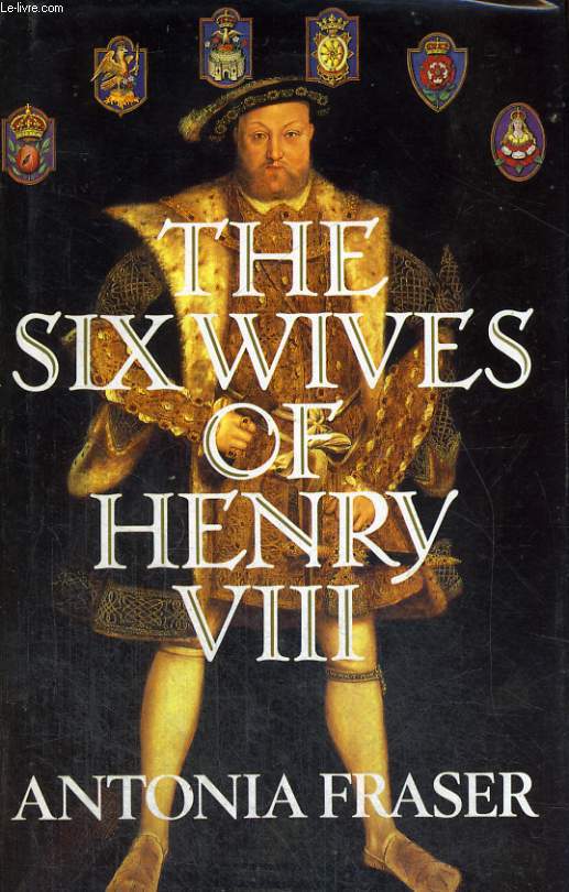 THE SIX WIFES OF HENRY VIII