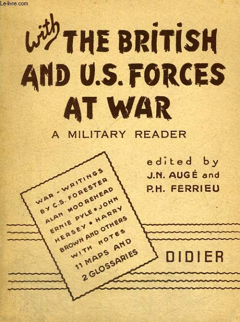 WITH THE BRITISH AND US FORCES AT WAR, A MILITARY READER