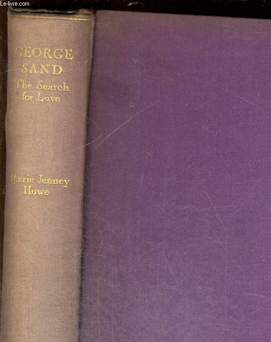 GEORGE SAND THE SEARCH OF LOVE