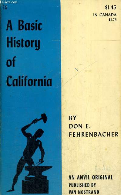 A BASIC HISTORY OF CALIFORNIA