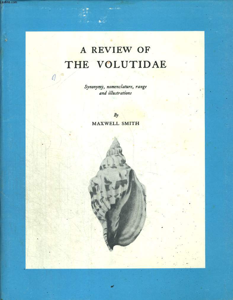 A REVIEW OF THE VOLUTIDAE