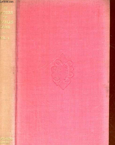 THE LETTERS OF CHARLES LAMB, VOLUME I
