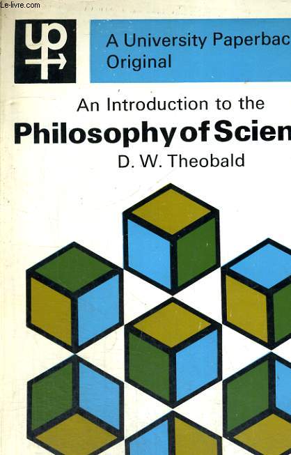 AN INTRODUCTION TO THE PHILOSOPHY OF SCIENCE