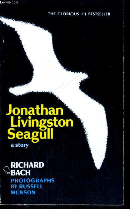 JONATHAN LIVINGSTON SEAGULL, A STORY