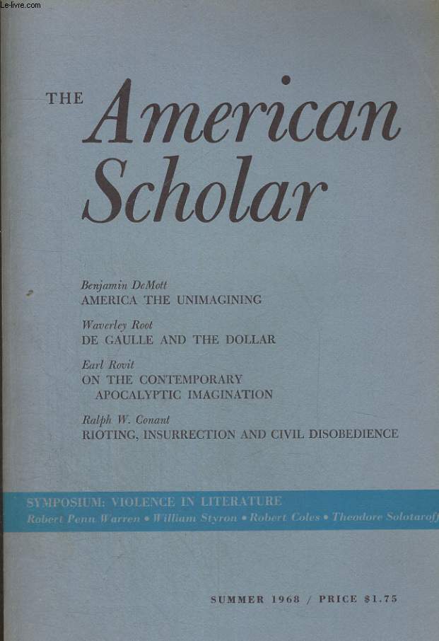 THE AMERICAN SCHOLAR, A QUARTERLY FOR THE INDEPENDANT THINKER, SUMMER 1968, VOL. 37, N3