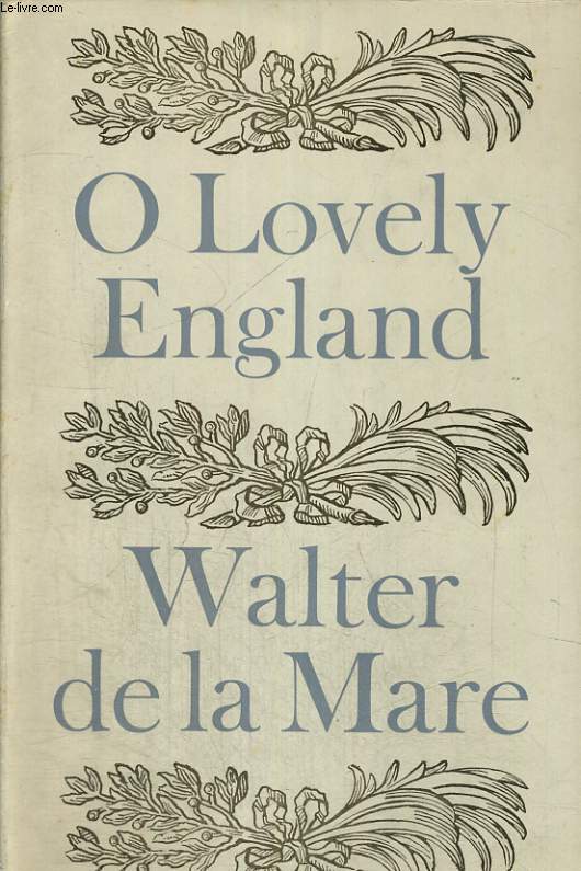 O LOVELY ENGLAND AND OTHER POEMS