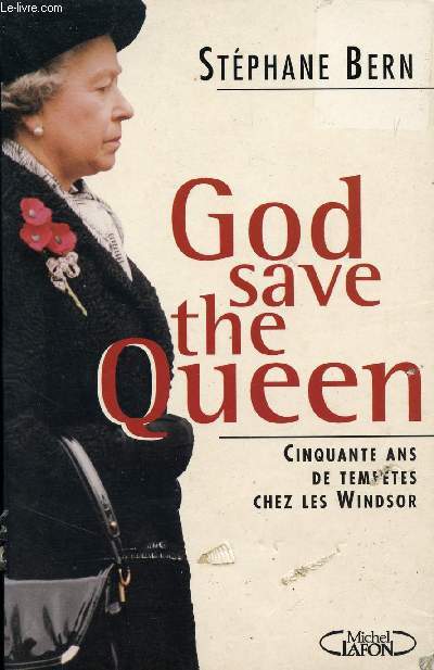 GOD SAVE THE QUEEN !, CINQUANTE ANS DE TEMPETES CHEZ LES WINDSOR