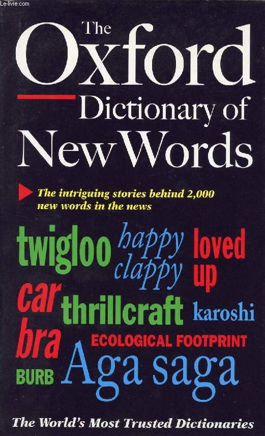 THE OXFORD DICTIONARY OF NEW WORDS