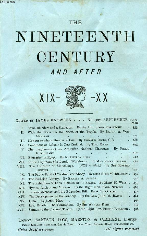 THE NINETEENTH CENTURY AND AFTER XIX-XX, N 307, SEPT. 1902 (Summary: Some Blunders and a Scapegoat. By the Hon. John Fortescue With the Boers on the North of the Tugela. By Baron A. Von Maltzan. Honour to whom Honour is Due. By Edward Dicey...)