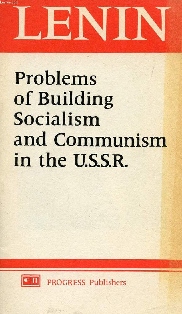 PROBLEMS OF BUILDING SOCIALISM AND COMMUNISM IN THE USSR