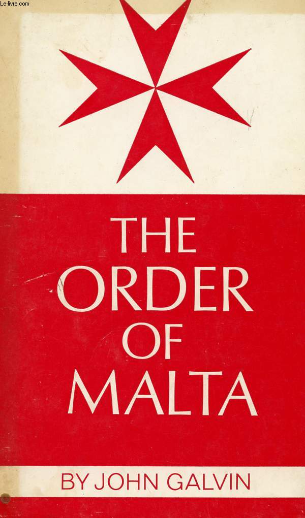 THE HISTORY OF THE ORDER OF MALTA