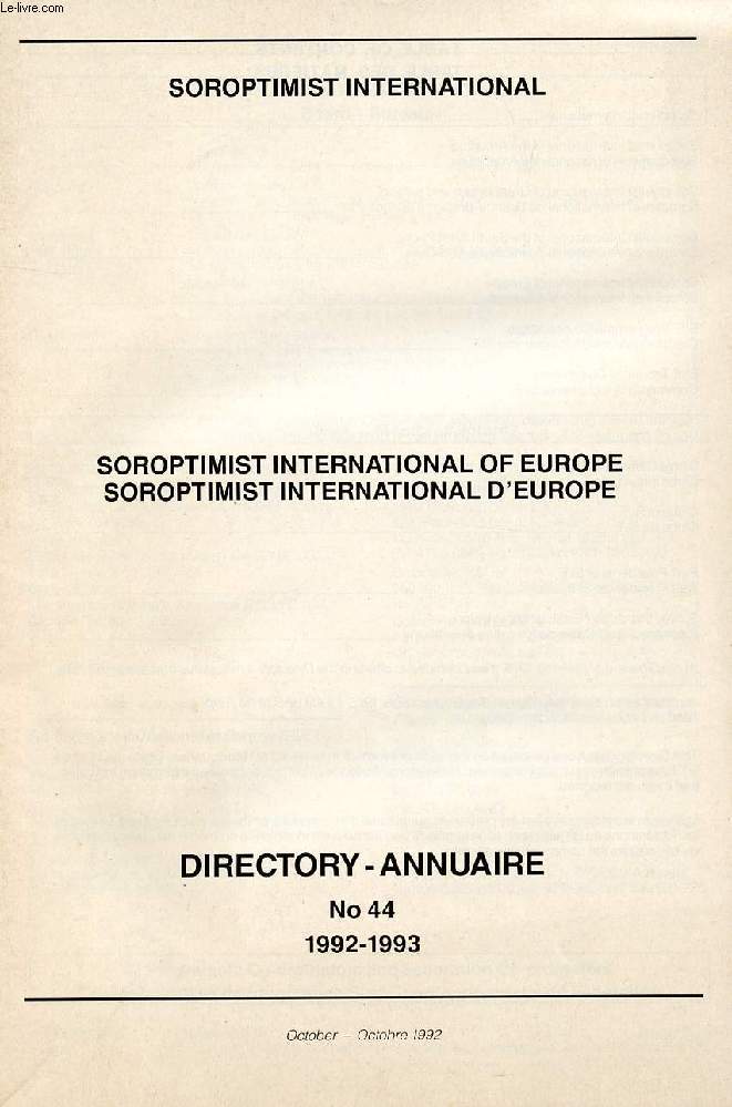 SOROPTIMIST INTERNATIONAL OF EUROPE / SOROPTIMIST INTERNATIONAL D'EUROPE, DIRECTORY / ANNUAIRE N 44, 1992-1993