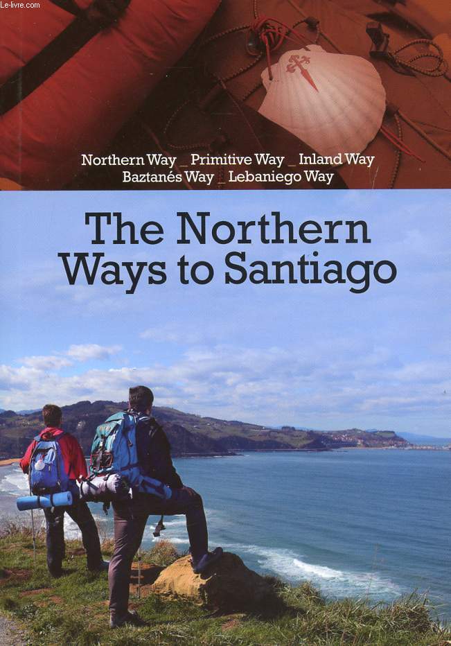THE NORTHERN WAYS TO SANTIAGO