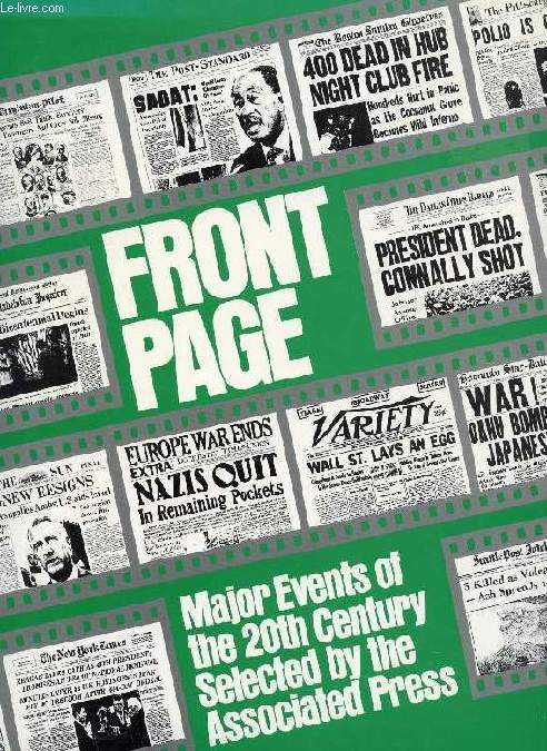 FRONT PAGE, MAJOR EVENTS OF THE 20th CENTURY SELECTED BY THE ASSOCIATED PRESS