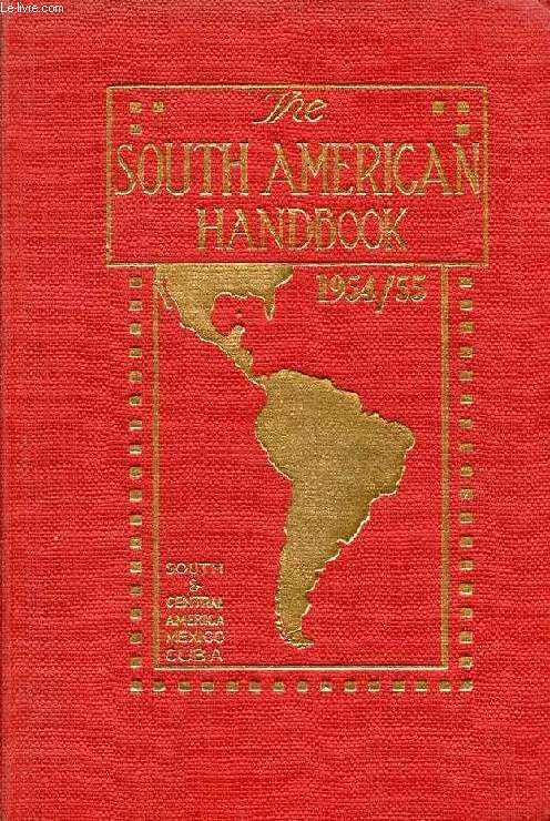 THE SOUTH AMERICAN HANDBOOK, 1954-1955
