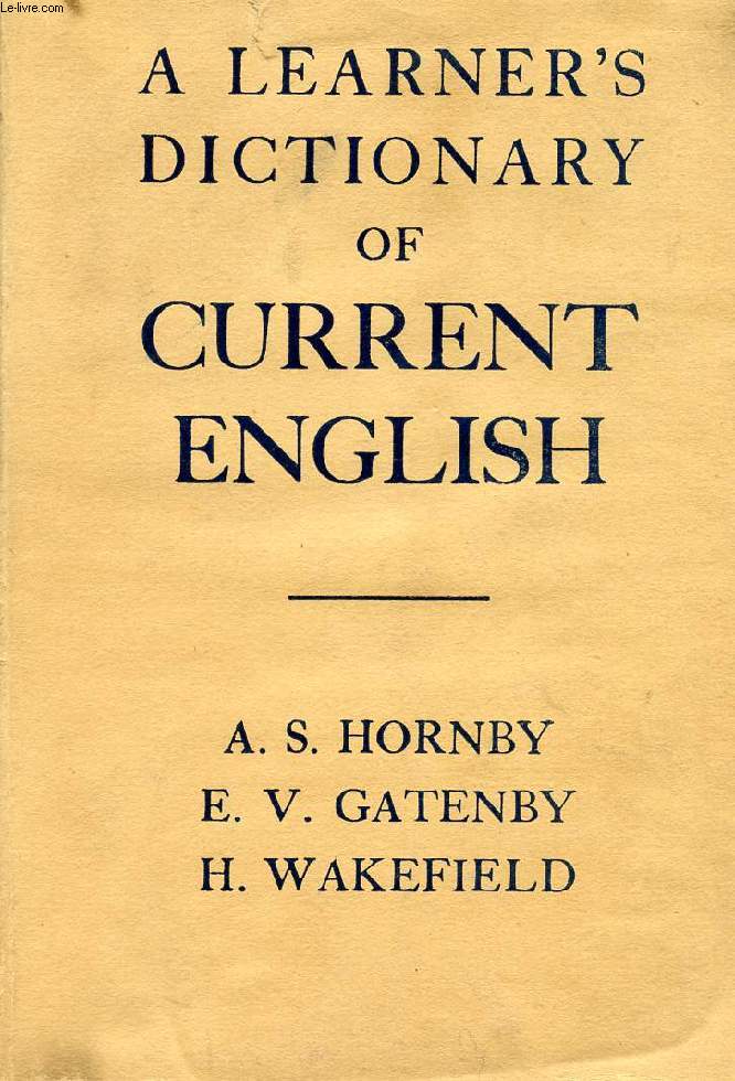 A LEARNER'S DICTIONARY OF CURRENT ENGLISH
