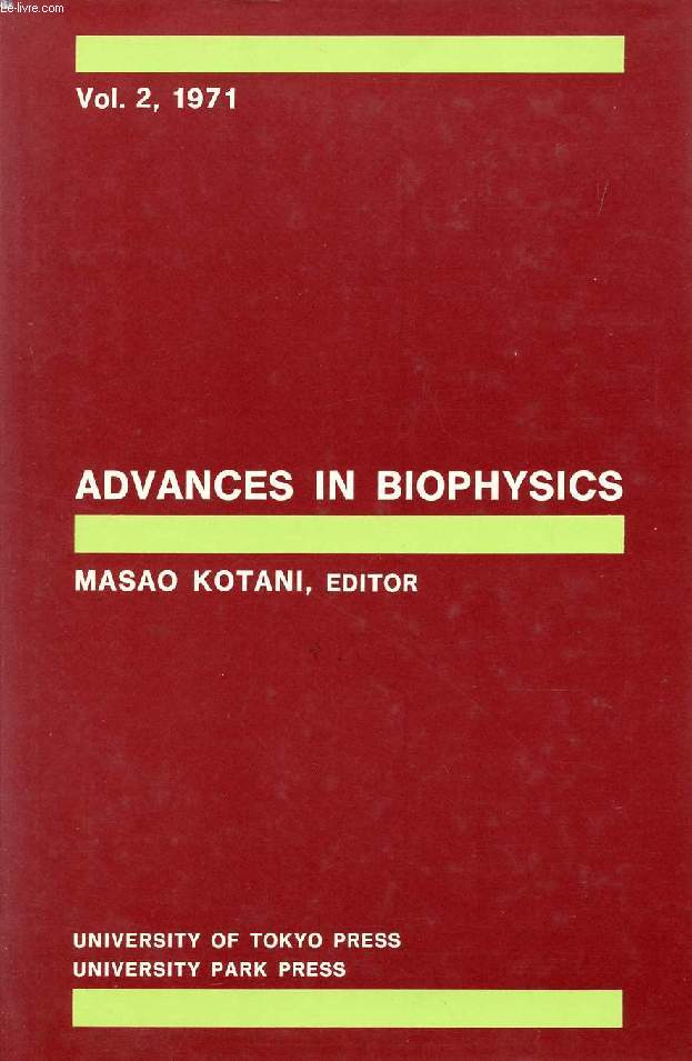 ADVANCES IN BIOPHYSICS, VOL. 2, 1971