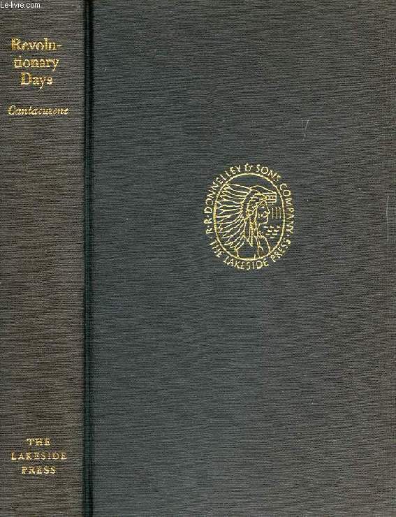 REVOLUTIONARY DAYS, INCLUDING PASSAGES FROM 'MY LIFE HERE AND THERE', 1876-1917