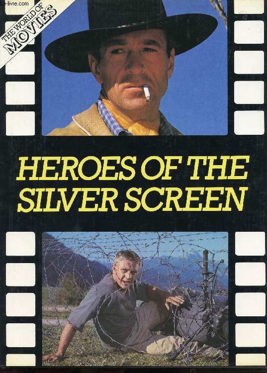 HEROES OF THE SILVER SCREEN