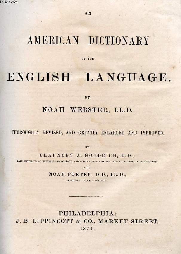 AN AMERICAN DICTIONARY OF THE ENGLISH LANGUAGE