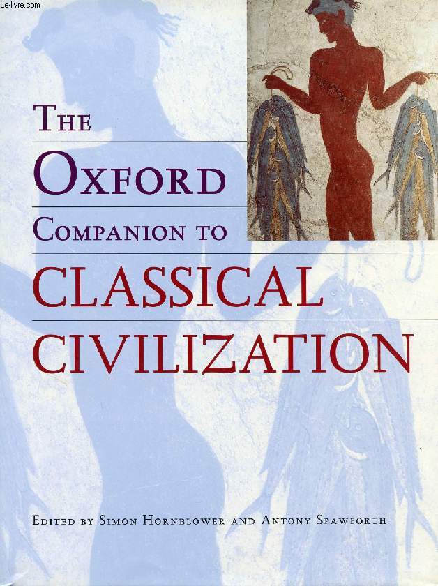 THE OXFORD COMPANION TO CLASSICAL CIVILIZATION
