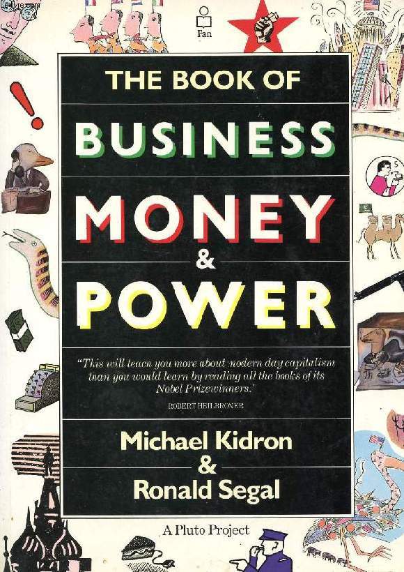 THE BOOK OF BUSINESS, MONEY AND POWER