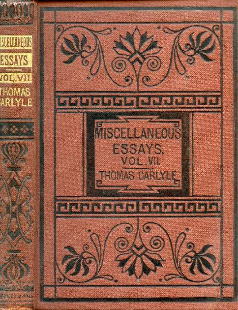 CRITICAL AND MISCELLANEOUS ESSAYS, VOL. VII