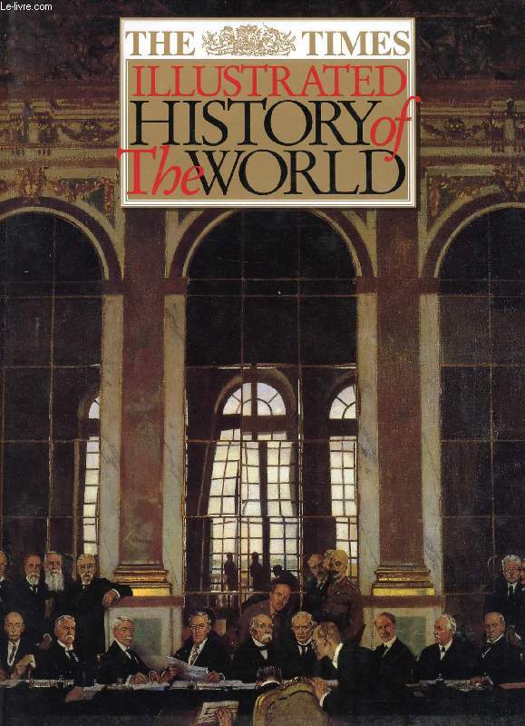 THE TIMES ILLUSTRATED, HISTORY OF THE WORLD