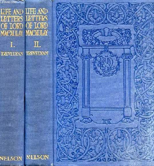 LIFE AND LETTERS OF LORD MACAULAY, 2 VOLUMES