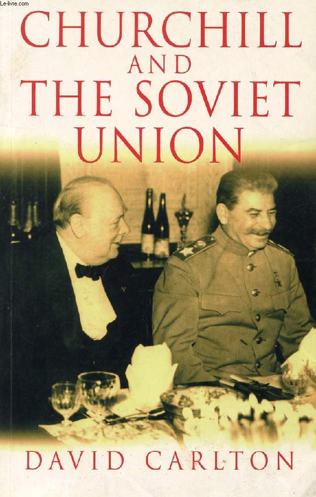 CHURCHILL AND THE SOVIET UNION