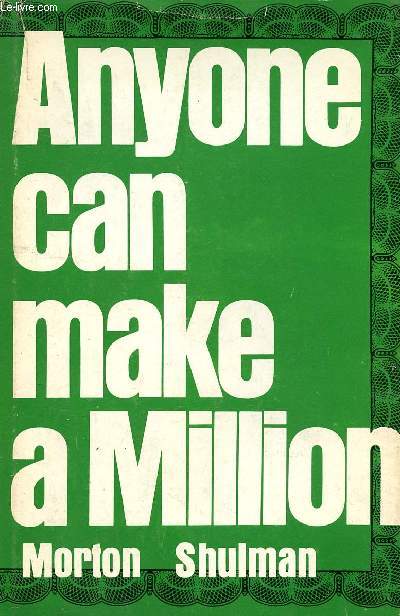 ANYONE CAN MAKE A MILLION