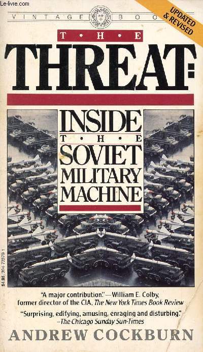 THE THREAT, INSIDE THE SOVIET MILITARY MACHINE