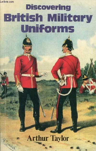 DISCOVERING BRITISH MILITARY UNIFORMS