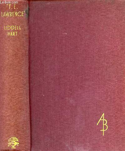 'T. E. LAWRENCE', IN ARABIA AND AFTER