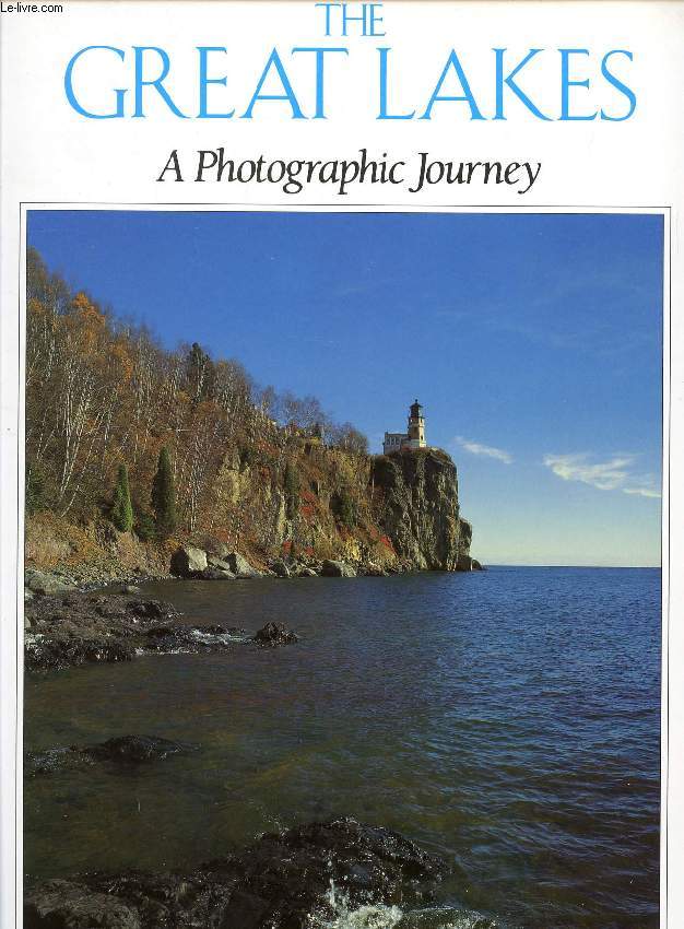 THE GREAT LAKES, A PHOTOGRAPHIC JOURNEY