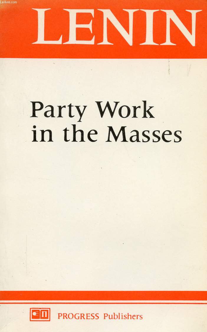 PARTY WORK IN THE MASSES
