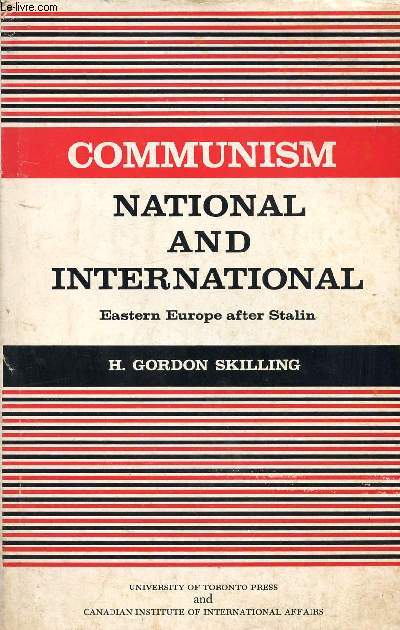 COMMUNISM NATIONAL AND INTERNATIONAL, EASTERN EUROPE AFTER STALIN