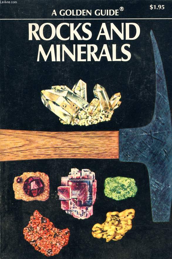ROCKS AND MINERALS, A GUIDE TO FAMILIAR MINERALS, GEMS, ORES AND ROCKS
