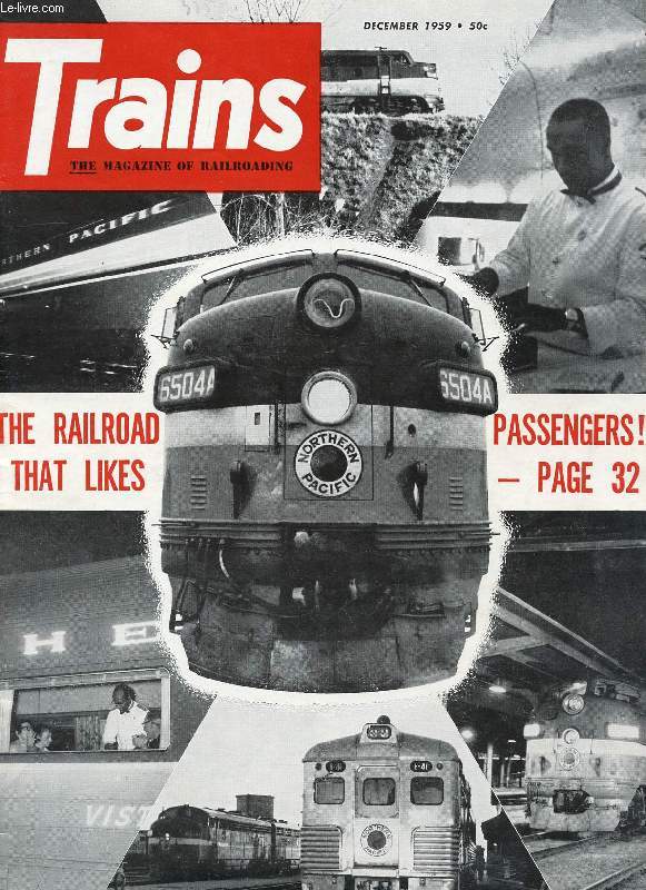 TRAINS, THE MAGAZINE OF RAILROADING, VOL. 20, N 2, DEC. 1959 (Contents: STEAM NEWS PHOTOS. MAGIC MOMENT. THE RAILROAD IMAGE. RUSSIAN NOTEBOOK. NP LIKES PASSENGERS. WOULD YOU BELIEVE IT? RAILROAD TO RAPID TRANSIT. PHOTO SECTION. A MILE A MINUTE...)