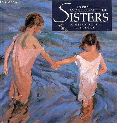 IN PRAISE AND CELEBRATION OF SISTERS