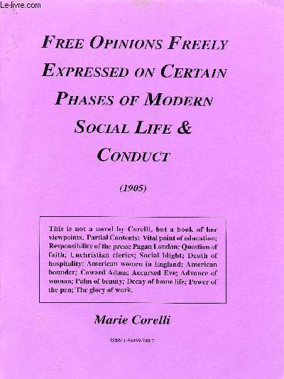FREE OPINIONS FREELY EXPRESSED ON CERTAIN PHASES OF MODERN SOCIAL LIFE & CONDUCT (1905)
