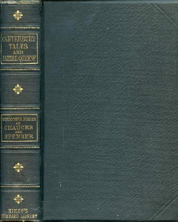 THE CANTERBURY TALES AND FAERIE QUEENE, WITH OTHER POEMS OF CHAUCER AND SPENSER