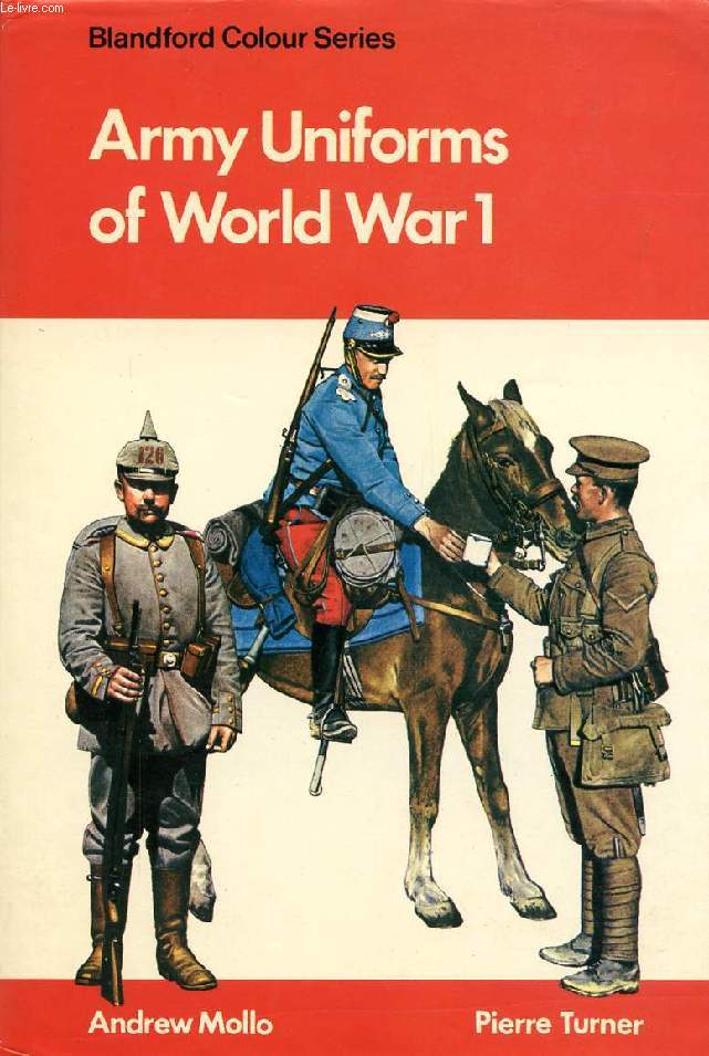 ARMY UNIFORMS OF WORLD WAR I, EUROPEAN AND UNITED STATES ARMIES AND AVIATION SERVICES