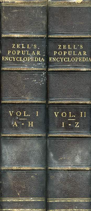 ZELL'S POPULAR ENCYCLOPEDIA, A UNIVERSAL DICTIONARY OF ENGLISH LANGUAGE, SCIENCE, LITERATURE AND ART, 2 VOLUMES