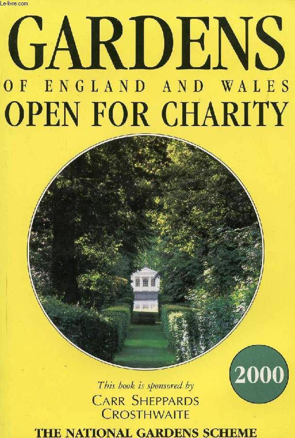 GARDENS OF ENGLAND AND WALES OPEN FOR CHARITY, 2000