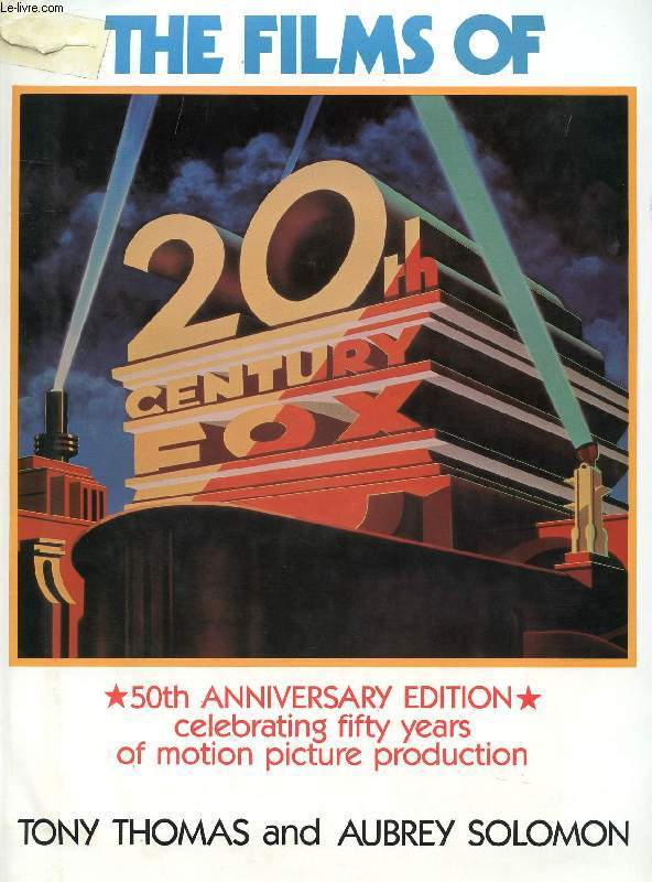 THE FILMS OF 20th CENTURY-FOX, A PICTORIAL HISTORY