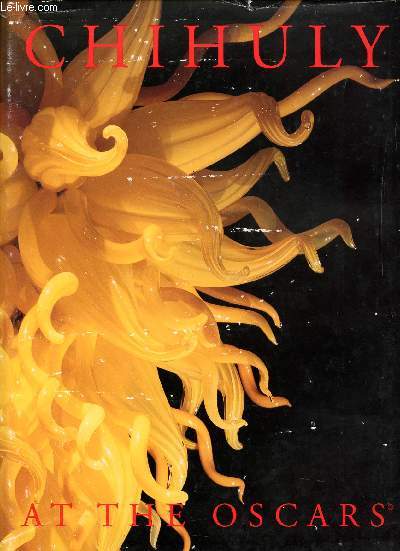 CHIHULY AT THE OSCARS (CHIHULY, FORM FROM FIRE)