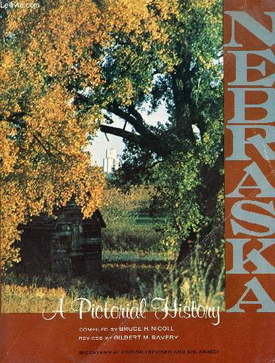 NEBRASKA, A PICTORIAL HISTORY