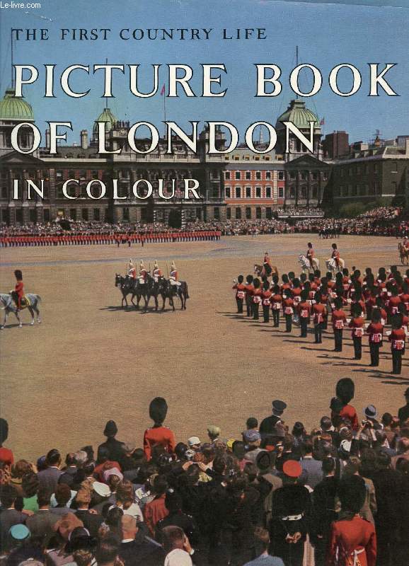COUNTRY LIFE PICTURE BOOK OF LONDON IN COLOUR